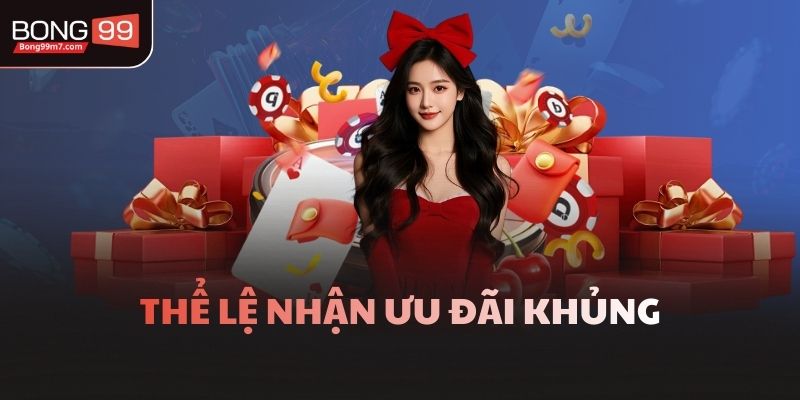 Thể lệ nhận ưu đãi khủng